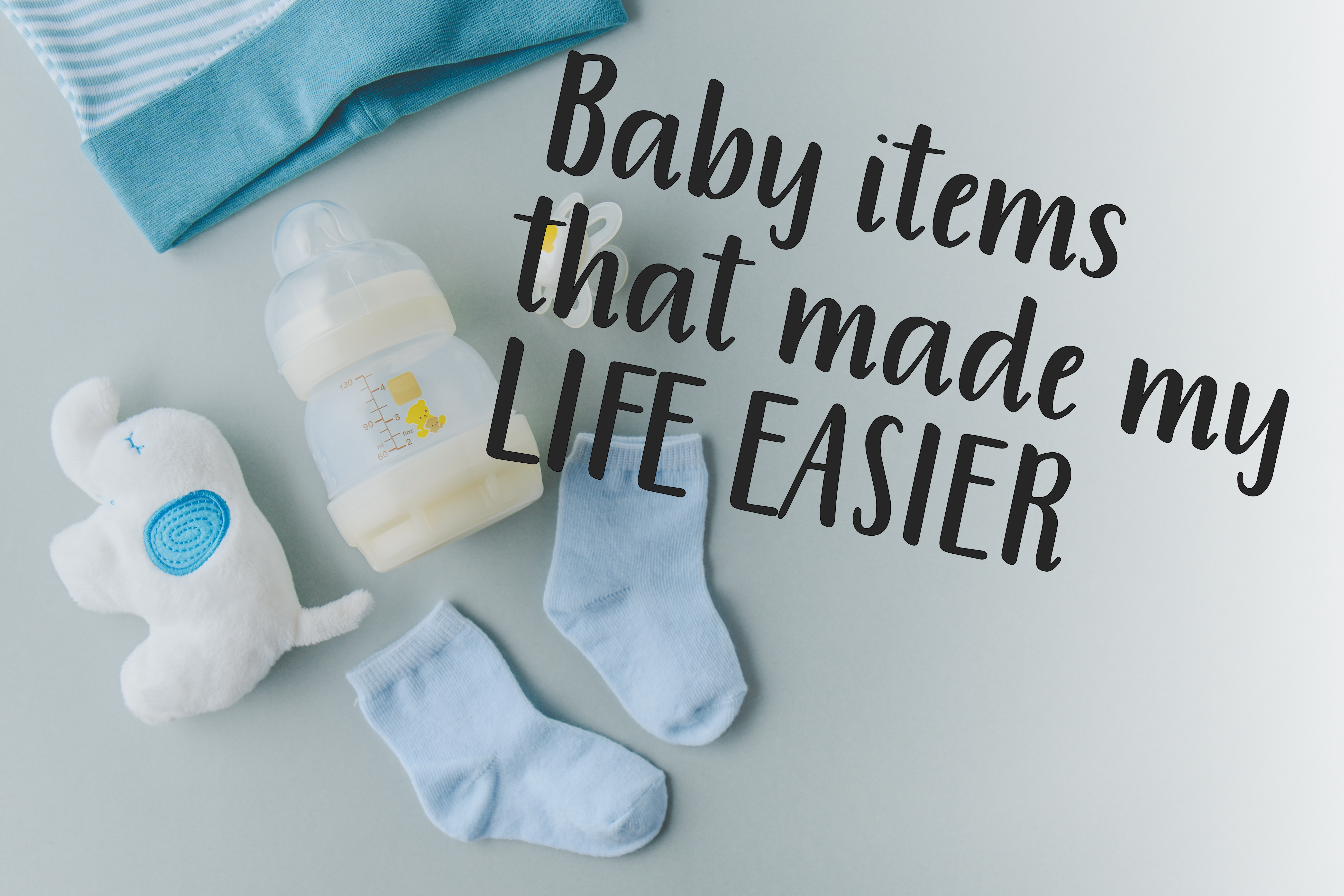 Baby Items to make life easier